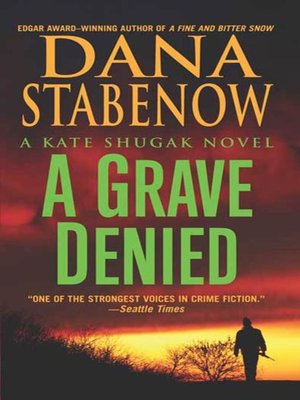 cover image of A Grave Denied--A Kate Shugak Novel